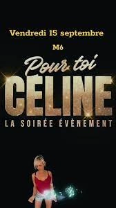 Pour toi Céline la soirée évènement