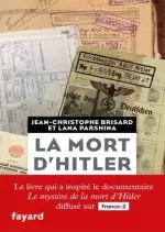 Retour aux sources - Le mystère de la mort d'Hitler