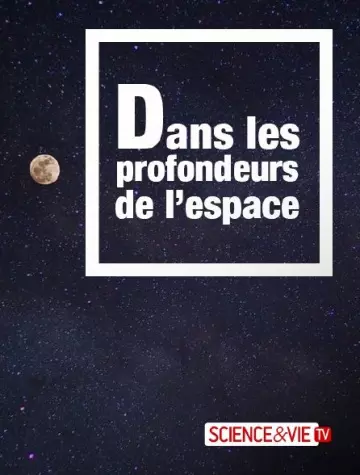 Dans les profondeurs de l'espace