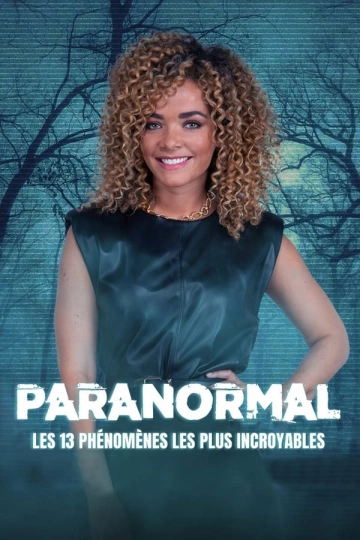 Paranormal : les 13 phénomènes les plus incroyables