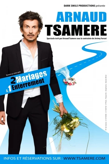 Arnaud Tsamere : 2 mariages & 1 enterrement