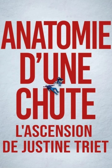 Anatomie d'une chute : L'ascension de Justine Triet