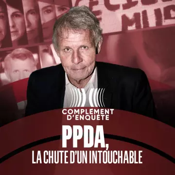 Complément d'enquête PPDA, la chute d'un intouchable