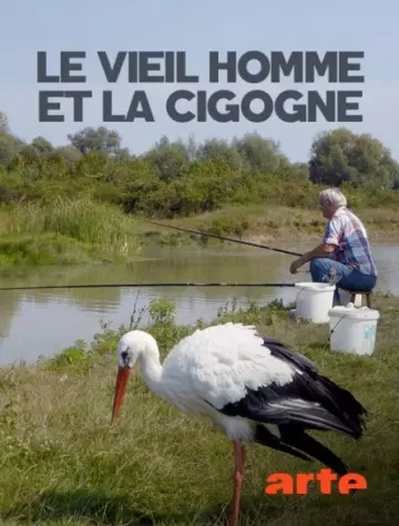 LE VIEIL HOMME ET LA CIGOGNE