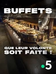 Buffets, que leur volonté soit faite !