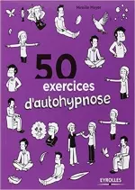 50 exercices d'autohypnose