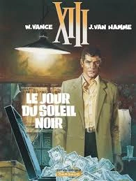 XIII - Tome 1 - Le Jour du Soleil Noir Edition Spéciale 2014