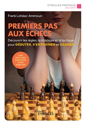 Premiers pas aux échecs  Frank.Lohéac-Ammoun