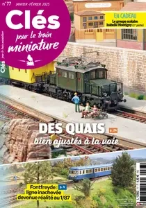 Clés pour le train miniature - Janvier-Février 2025