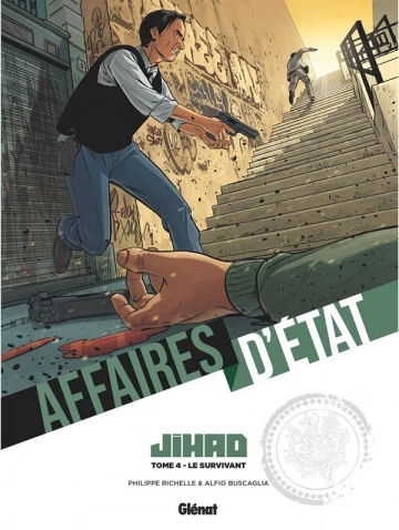 AFFAIRES D'ÉTAT - JIHAD – T4 - Le Survivant