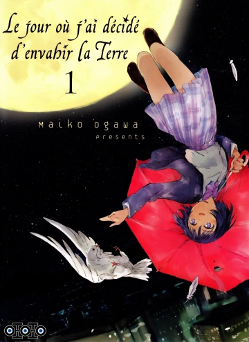 Jour où j’ai décidé d’envahir la Terre (Le) T01