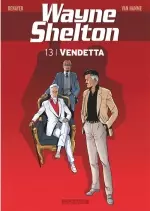 Wayne Shelton - Tome 13 Vendetta