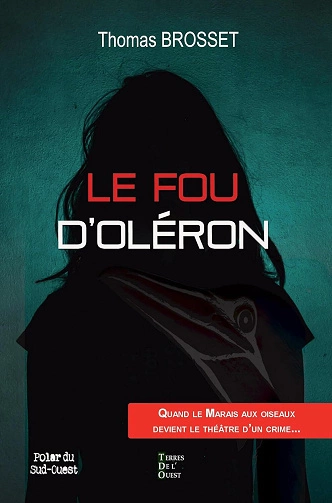 Le fou d'Oléron Thomas Brosset