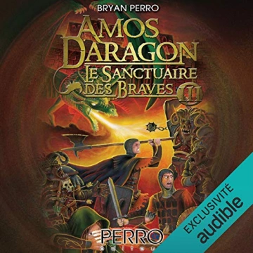 Amos Daragon 15 - Le Sanctuaire des Braves 3   Bryan Perro