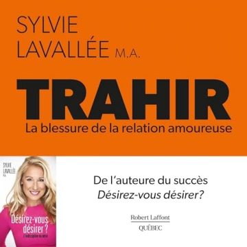 Trahir - La blessure de la relation amoureuse   Sylvie Lavallée