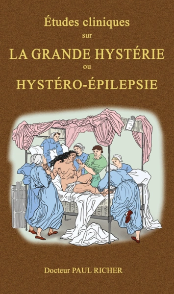 Études cliniques sur la grande hystérie ou hystéro-épilepsie