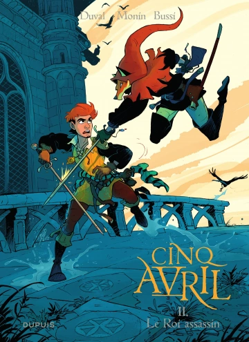 Cinq Avril Tome 2 - Le Roi assassin