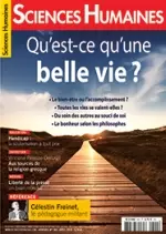 Sciences Humaines N°302 Avril 2018 - Qu'est-ce qu'une belle vie