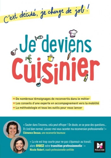 Je deviens cuisinier! C'est décidé, je change de job!