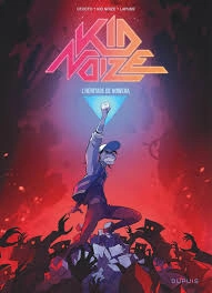 Kid Noize - Tome 3 - L'Héritage de Nowera