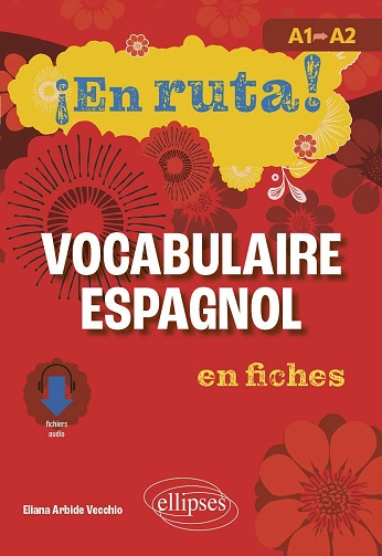 ¡En ruta! Vocabulaire espagnol en fiches A1 vers A2