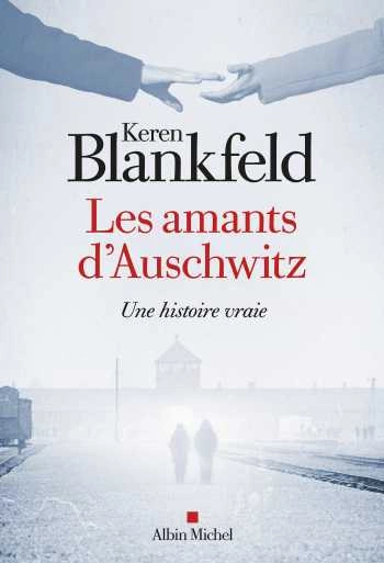 Les amants d'Auschwitz  Keren Blankfeld