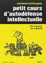 Petit cours d'autodéfense intellectuelle