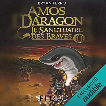 Amos Daragon 14 - Le Sanctuaire des Braves 2 Bryan Perro