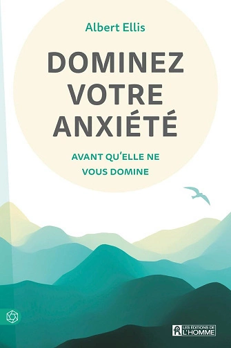 Dominez votre anxiété avant qu'elle ne vous domine