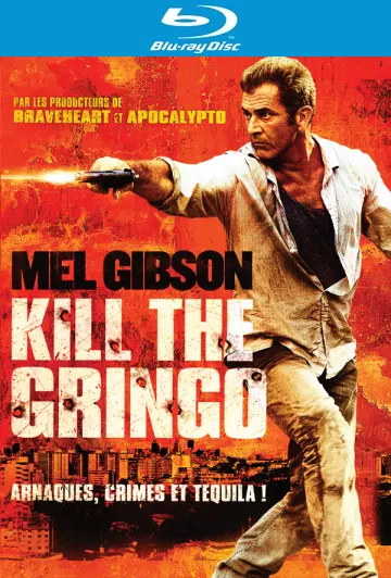 Kill the Gringo