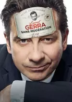 Laurent Gerra : Sans Modération