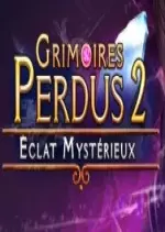 Lost Grimoires 2 - Eclat Mysterieux