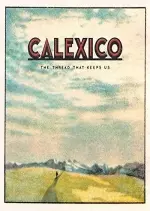 Calexico - The Thread That Keeps Us (Deluxe Edition)