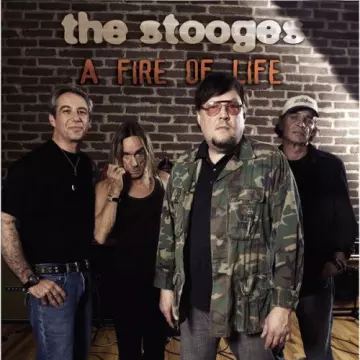 THE STOOGES - A Fire Of Life