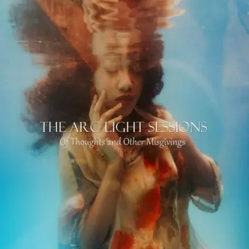 The Arc Light Sessions - Of Thoughts And Other Misgivings