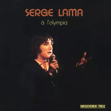 SERGE LAMA - Olympia 1974 (Live)