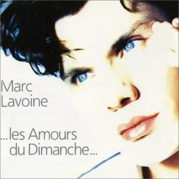 Marc Lavoine - Les amours du dimanche