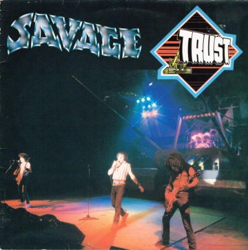 Trust - Savage - Marche ou crève (English Version)  FLAC