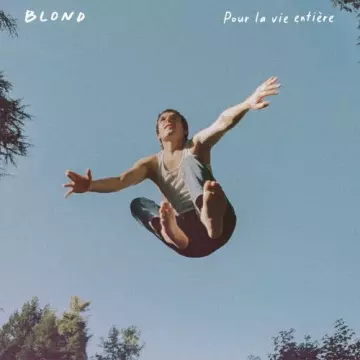 blond - Pour la vie entière