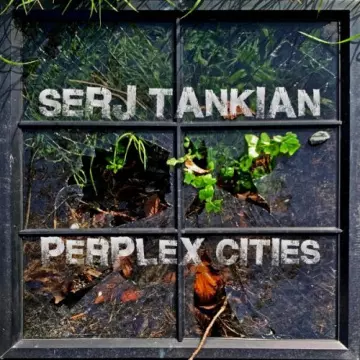 Serj Tankian - Perplex Cities