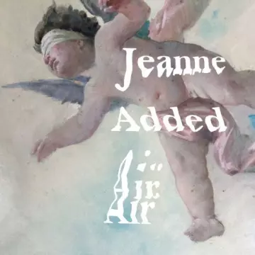 Jeanne Added - Air