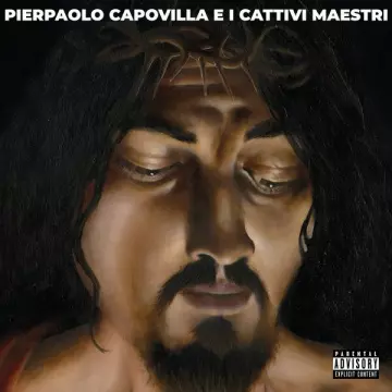 Pierpaolo Capovilla e i Cattivi Maestri - Pierpaolo Capovilla e i Cattivi Maestri