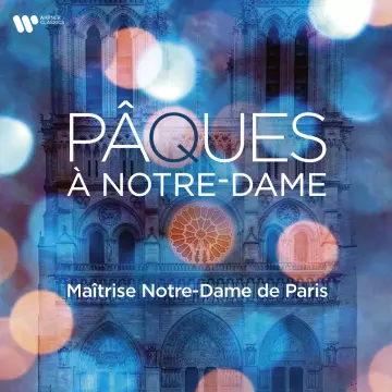 Maîtrise Notre-Dame de Paris, Yves Castagnet - Pâques à Notre-Dame