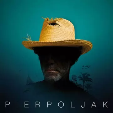 Pierpoljak - Chapeau de paille