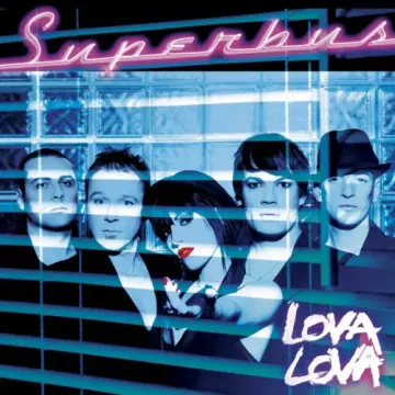 Superbus - Lova Lova