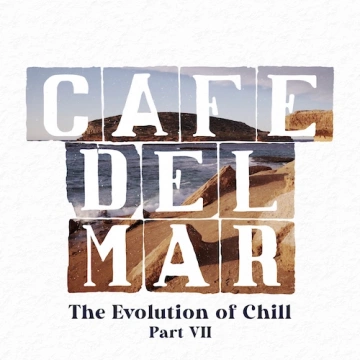 Café Del Mar - The Evolution Of Chill Part VII