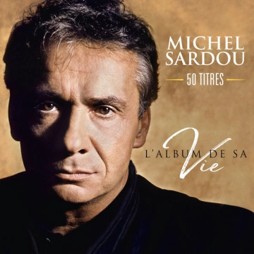 Flac Michel Sardou - L'album de sa vie 50 titres (2019)