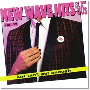 FLAC Just Can't Get Enough - New Wave Hits of the '80s, Vol. 13 (1995)