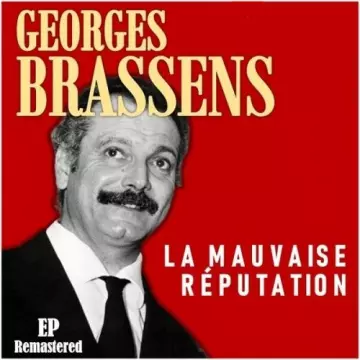 GEORGES BRASSENS - La mauvaise réputation (Remastered)