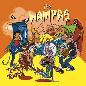 LES WAMPAS - Tempête, tempête